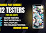 provide 12 testers 20 testers for android app google play store closed testing